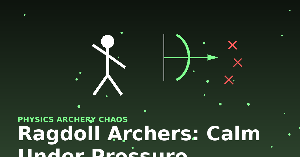 Ragdoll Archers: Calm Under Pressure