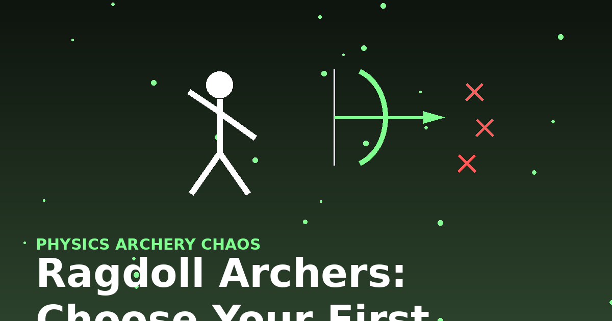 Ragdoll Archers: Choose Your First Target