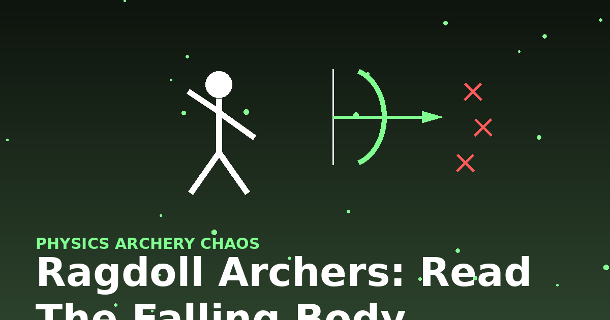 Ragdoll Archers: Read the Falling Body