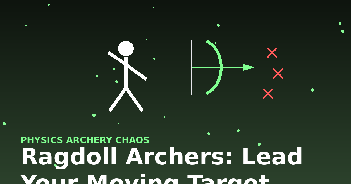 Ragdoll Archers: Lead Your Moving Target